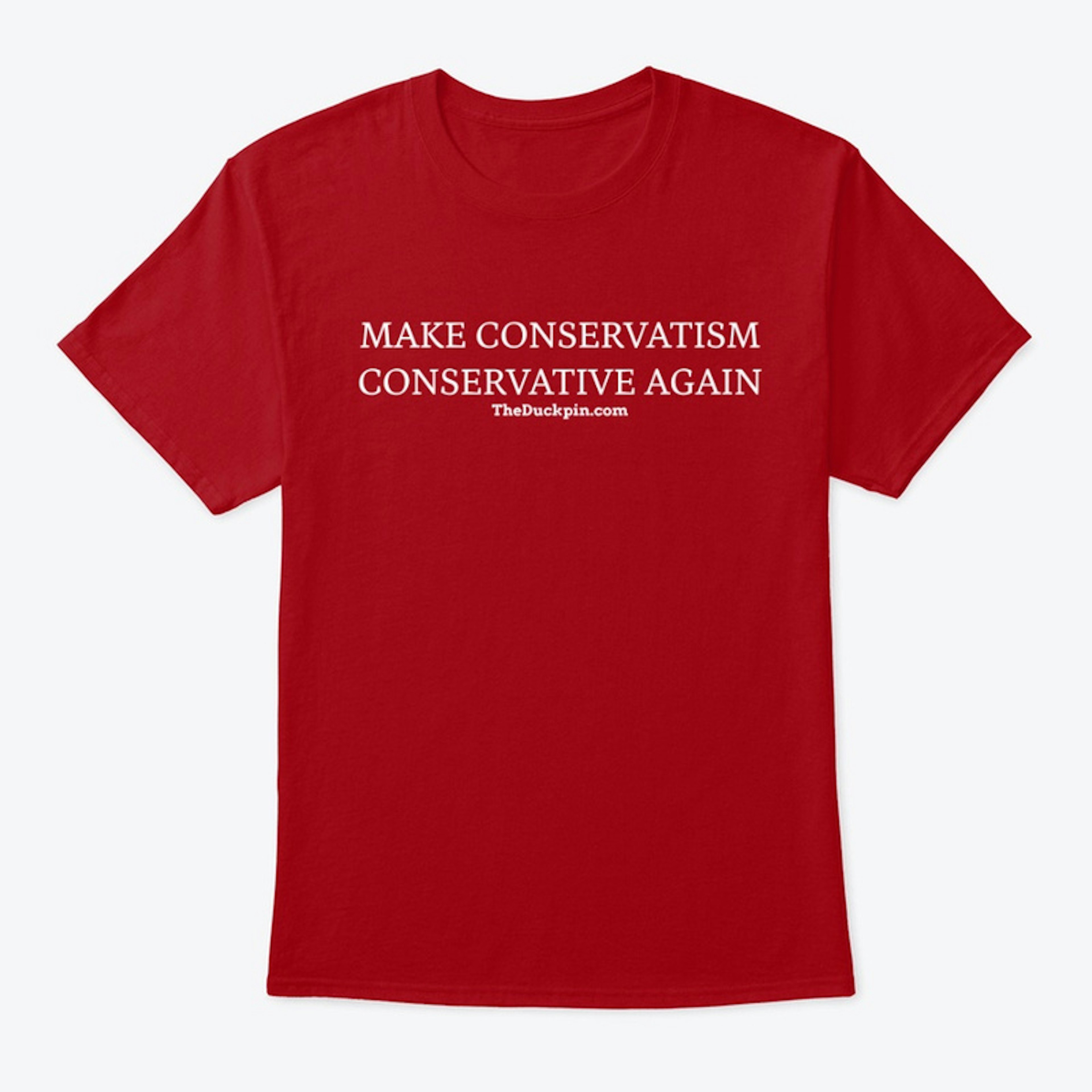Make Conservatism Conservative Again
